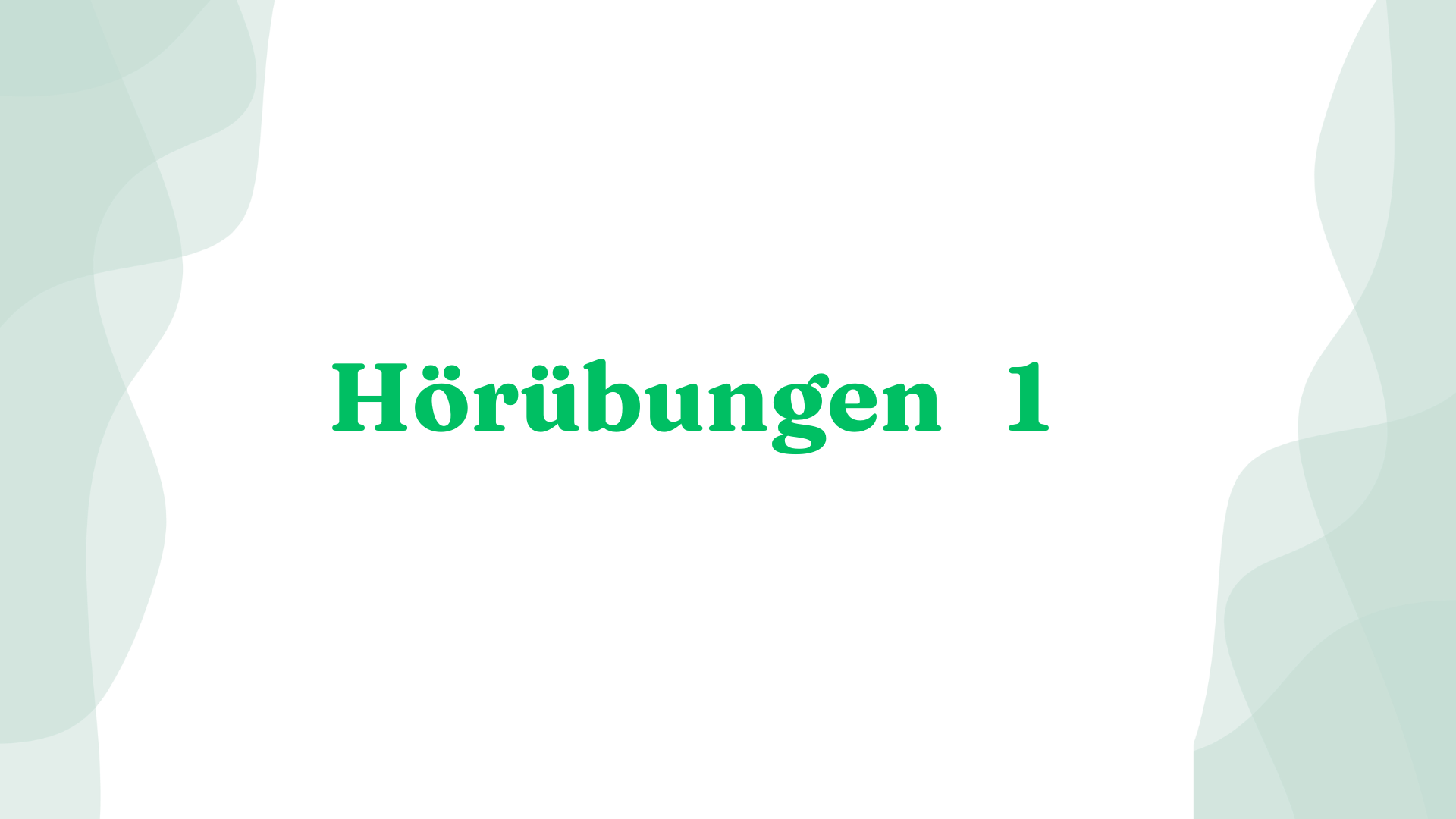 Dinleme Al��t�rmalar�  (H�r�bungen)